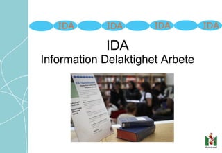 IDA Information Delaktighet Arbete 