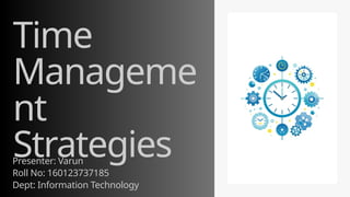Effective Time Management Strategies for Enhanced Productivity and ...