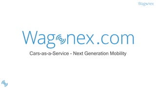 Cars-as-a-Service - Next Generation Mobility
 