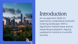 Top Android App Development Trends That Will Shape 2026 | PDF