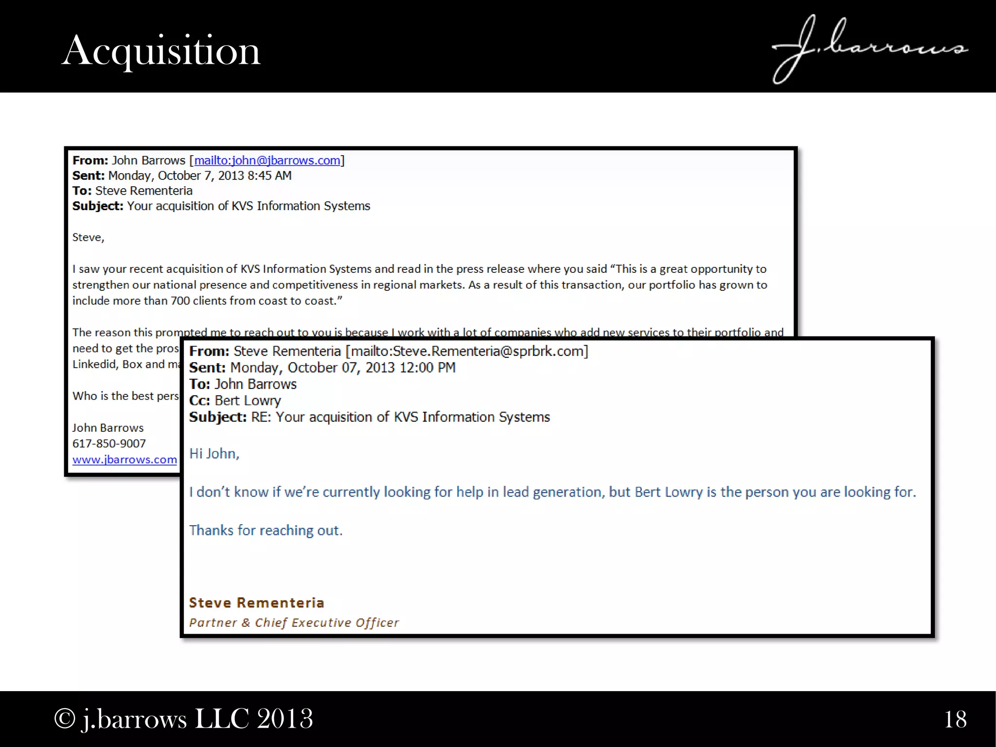 18
Acquisition
© j.barrows LLC 2013
 