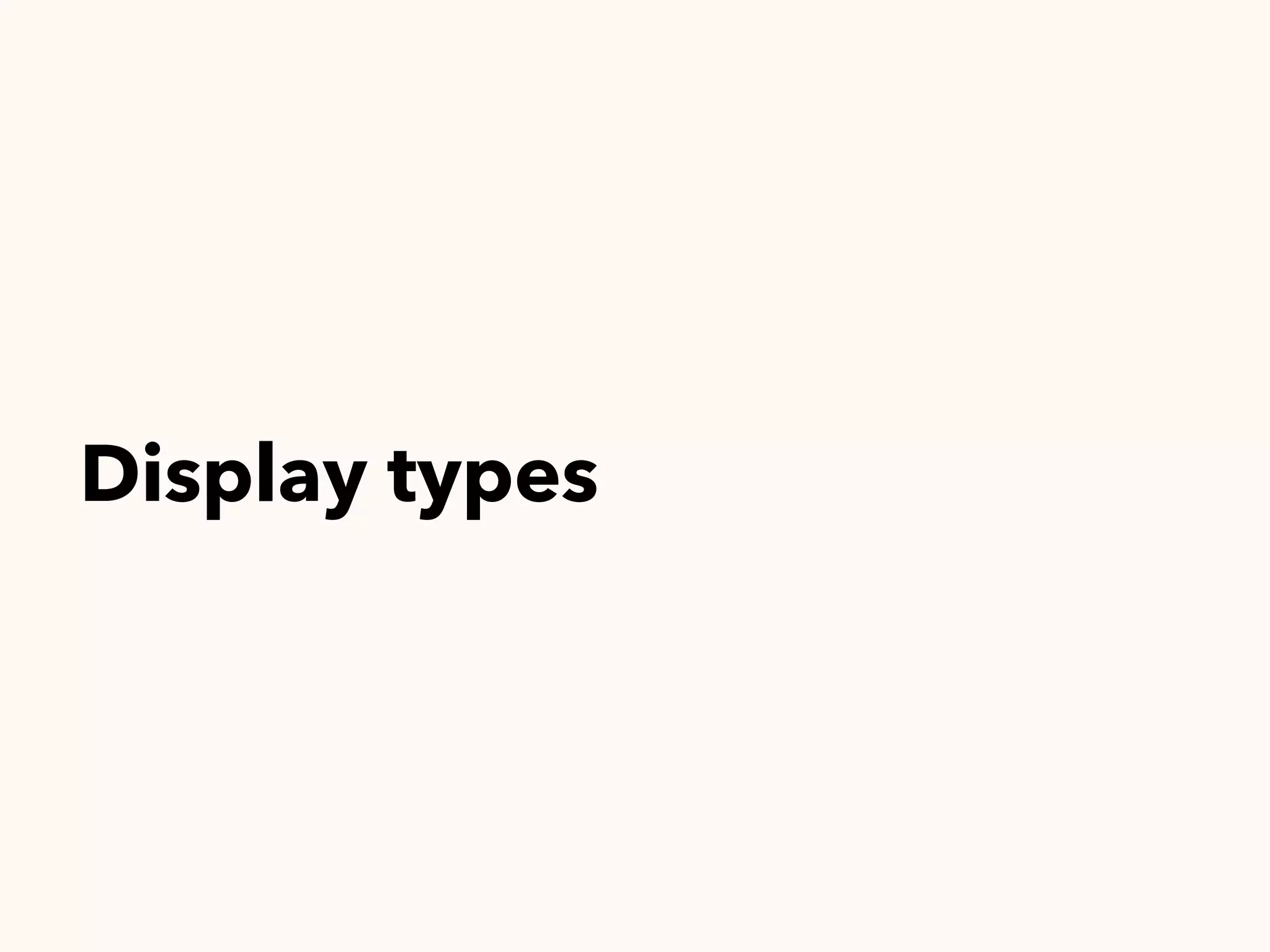 Display types
 