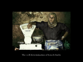 The self-determination of Israeli-Arabs 