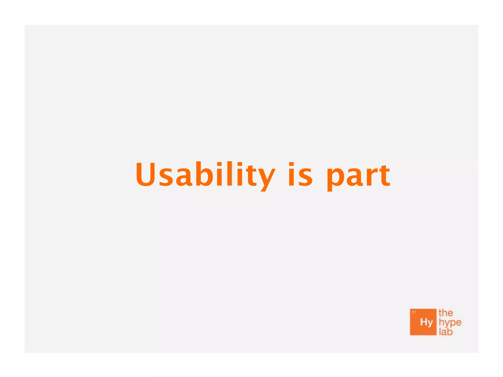 Usability is part
 