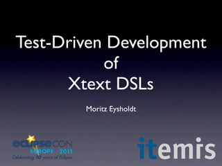Test-Driven Development of Xtext DSLs | KEY