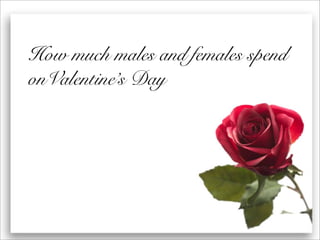 Valentine\'s Day