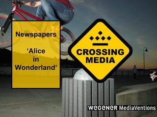 Newspapers ‘Alice in Wonderland’ 