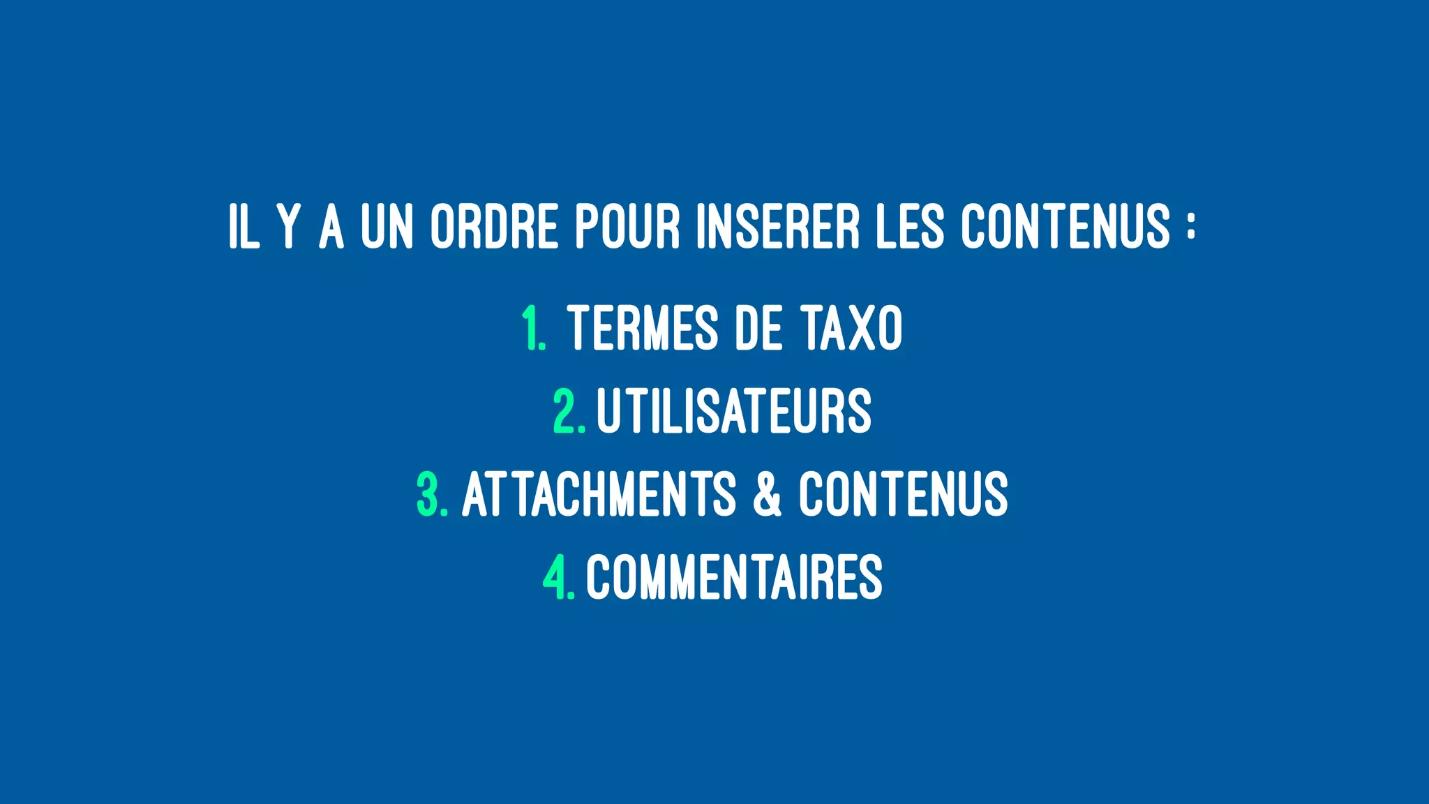 Il y a un ordre pour insérer les contenus :
1. termes de taxo
2. utilisateurs
3. attachments & contenus
4. commentaires
 