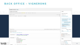 112112
E-Commerce WordPress, un outil polyvalent & flexible
Etude de cas
B A C K O F F I C E - V I G N E R O N S
 