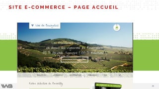 2626
E-Commerce WordPress, un outil polyvalent & flexible
Etude de cas
S I T E E - C O M M E R C E – P A G E A C C U E I L
 