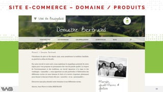 8989
E-Commerce WordPress, un outil polyvalent & flexible
Etude de cas
S I T E E - C O M M E R C E – D O M A I N E / P R O D U I T S
 