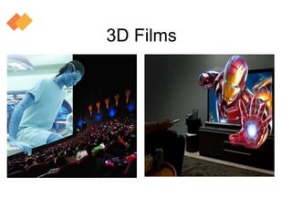 3D Films
 