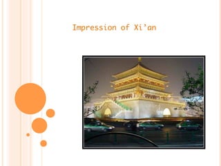 Impression of Xi’an
 