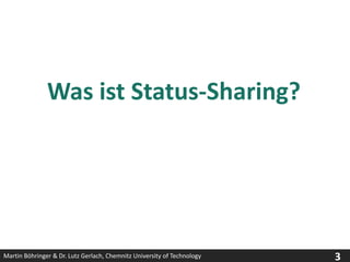 Was ist Status-Sharing?Wirtschaftsinformatik – Was ist das?