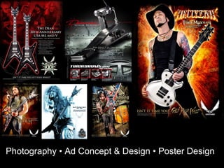 Photography • Ad Concept & Design • Poster Design
 