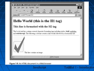 JavaScript      22
             Tutorial 1 - Introduction
 