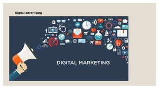 Digital advertising
 