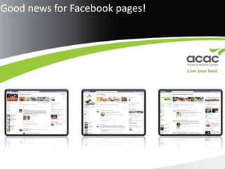 Good news for Facebook pages!