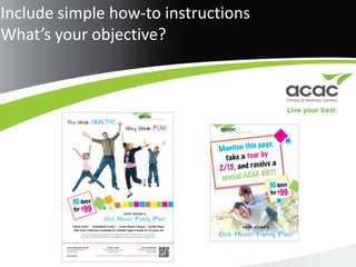 Include simple how-to instructionsWhat’s your objective?