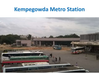 Kempegowda Metro Station
 