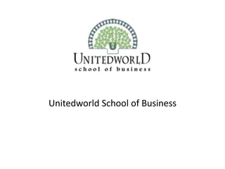 Unitedworld School of Business
 