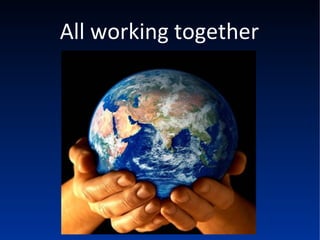 All working together 