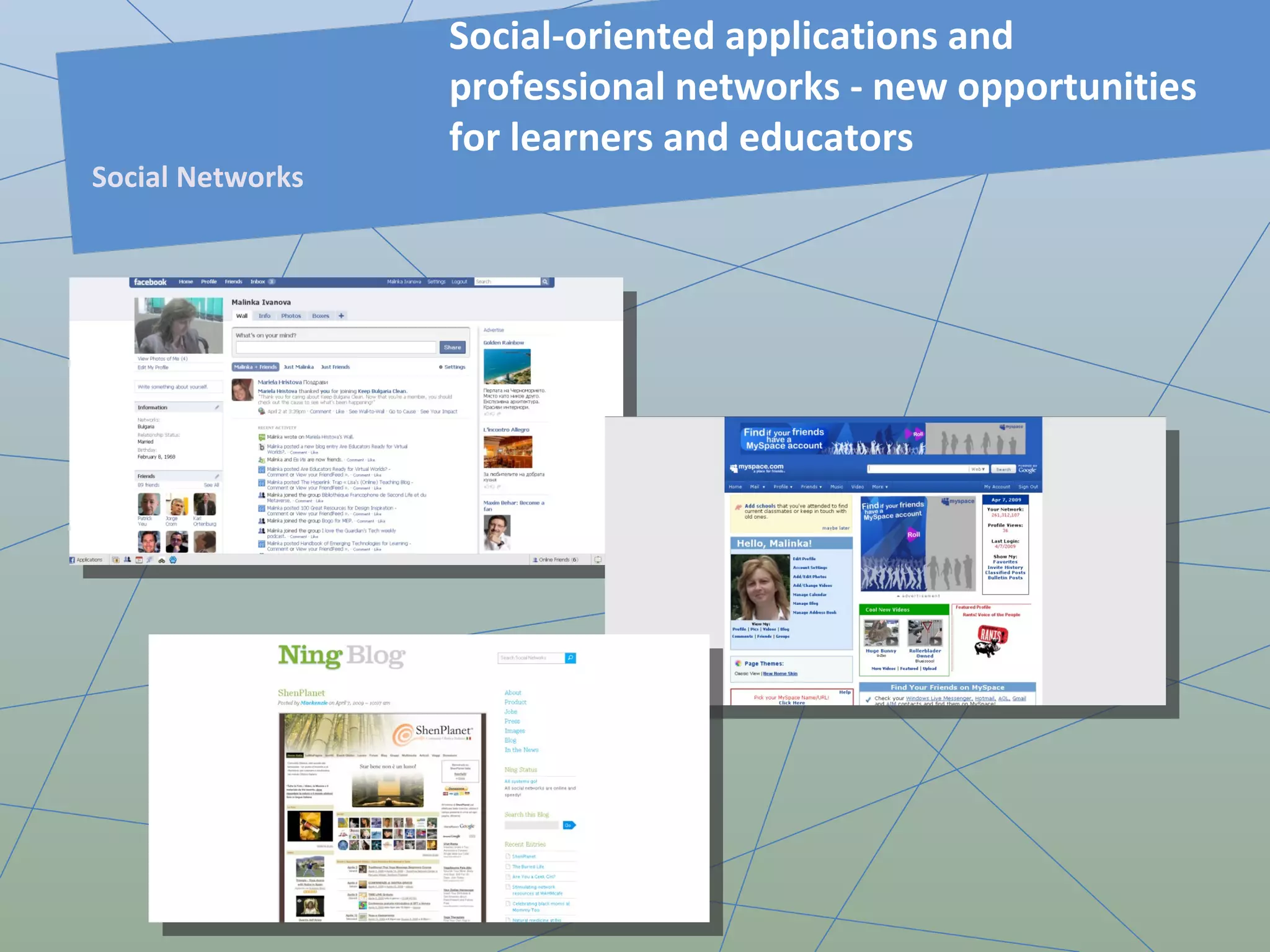 Social-oriented applications and professional networks - new opportunities for learners and educators Social Networks 