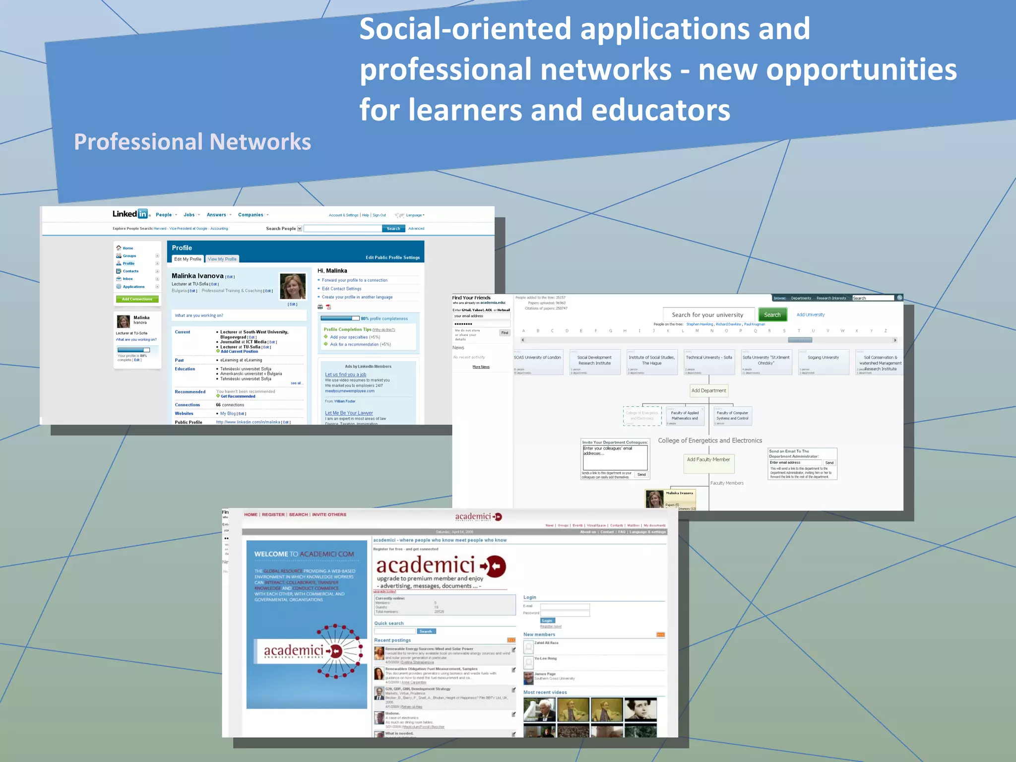 Social-oriented applications and professional networks - new opportunities for learners and educators  Professional Networks 
