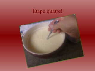 Etape quatre!