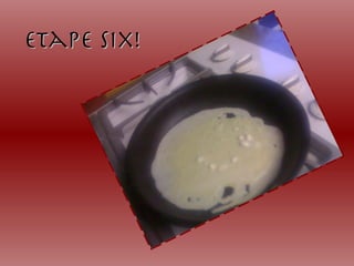 Etape six!