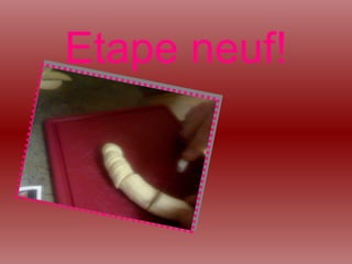 Etape neuf!