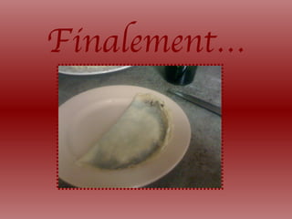 Finalement…