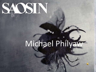 Michael Philyaw
 