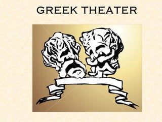GREEK THEATER 