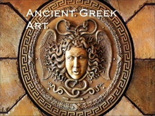 Ancient Greek Art 