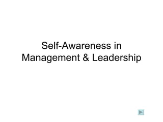 Self-Awareness in Management & Leadership 