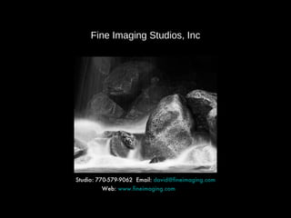 Fine Imaging Studios, Inc ,[object Object],[object Object],People - Products - Places 