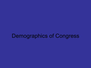 Demographics of Congress 