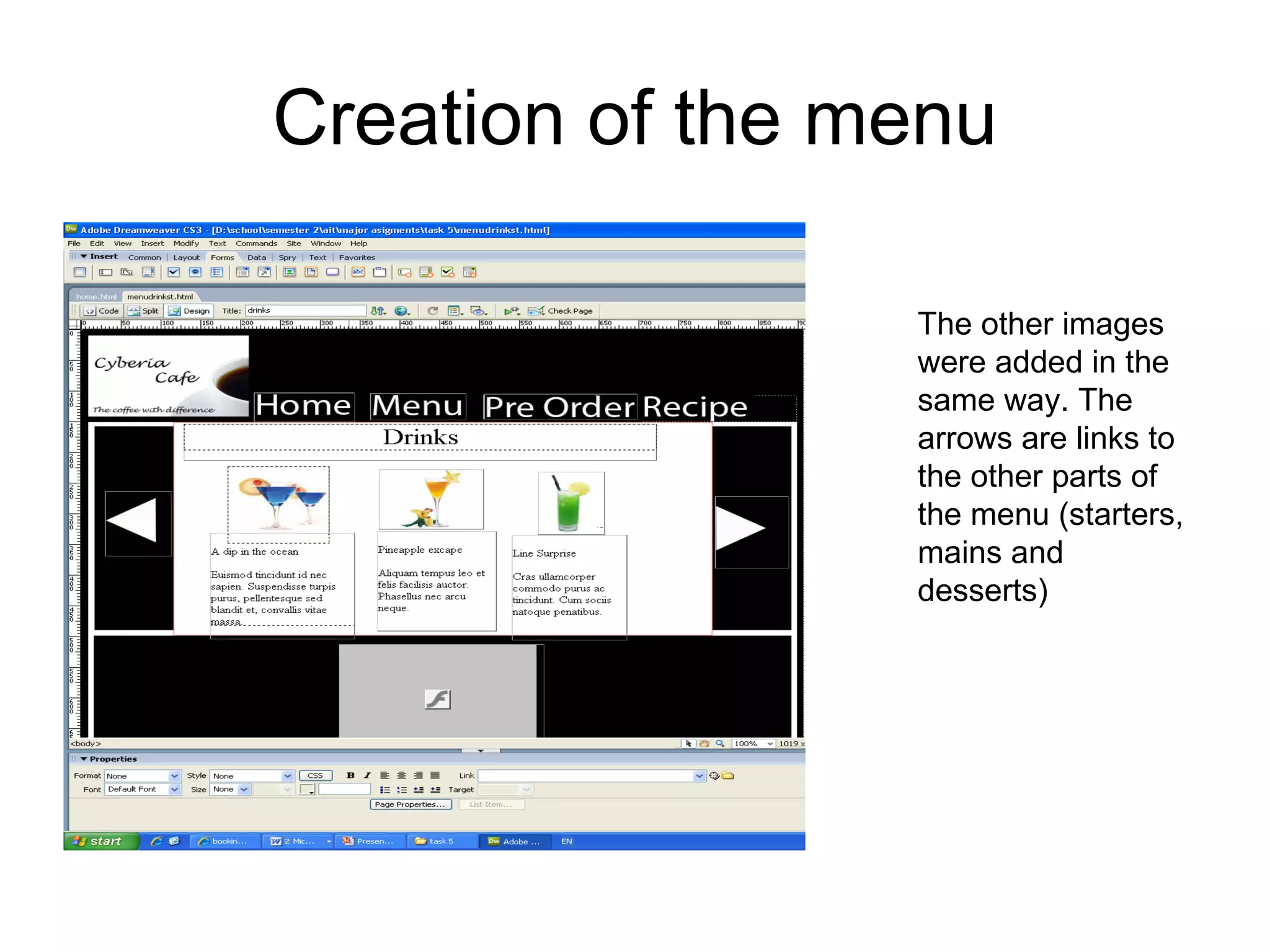 Creation of the menu The other images were added in the same way. The arrows are links to the other parts of the menu (starters, mains and desserts) 
