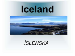 Iceland íslenska 