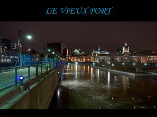 LE VIEUX PORT
 