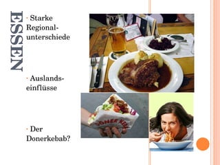 ESSEN Starke Regional-unterschiede Auslands-einflüsse Der Donerkebab? 