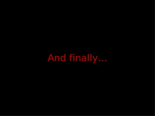 And finally 