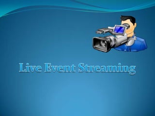 Live Event Streaming 