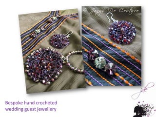 Bespoke hand crocheted wedding guest jewellery