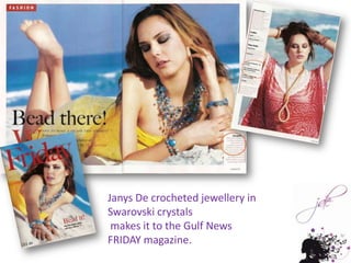 Janys De crocheted jewellery in Swarovski crystals makes it to the Gulf News FRIDAY magazine.