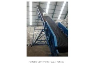 Portable Conveyor For Sugar Rafinasi
 