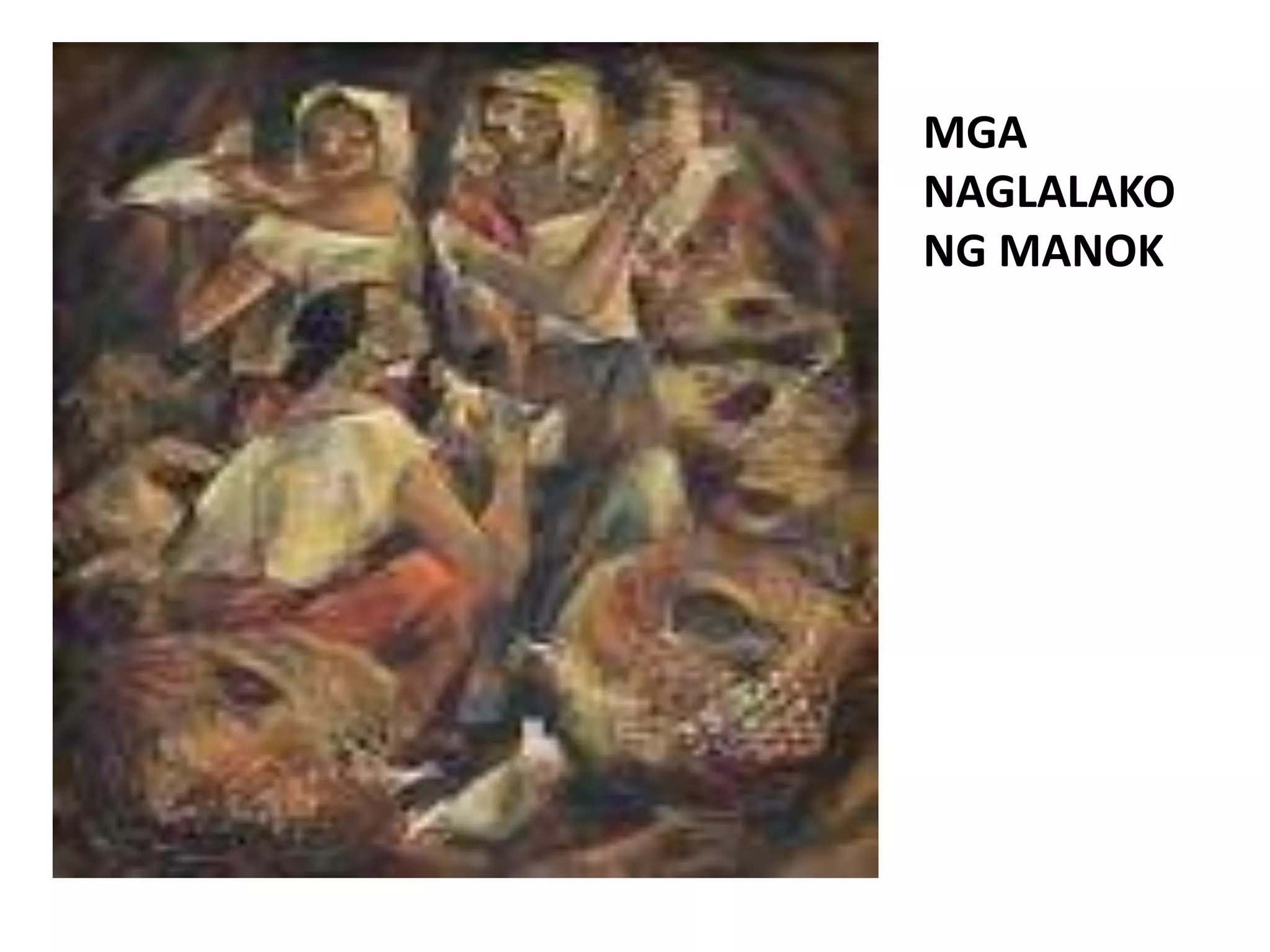 MGA
NAGLALAKO
NG MANOK