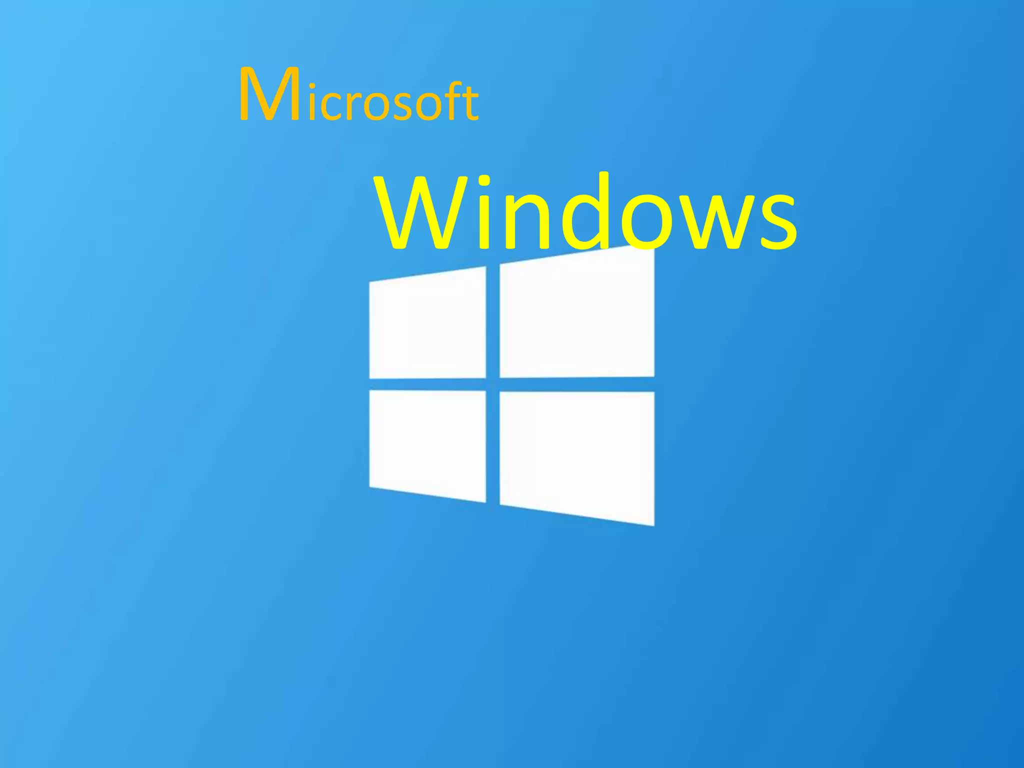 Microsoft
Windows
 