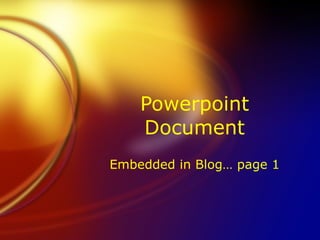 Powerpoint Document Embedded in Blog… page 1 